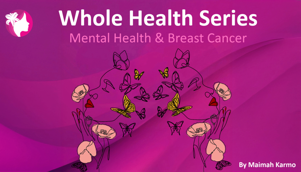 Whole Health Series: Mental Health & Cancer